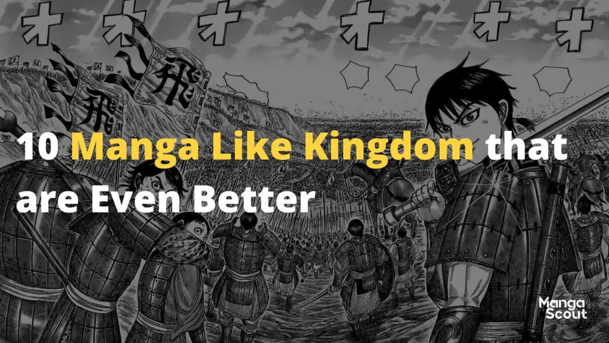 10 Manga Like Kingdom that are Even Better 1